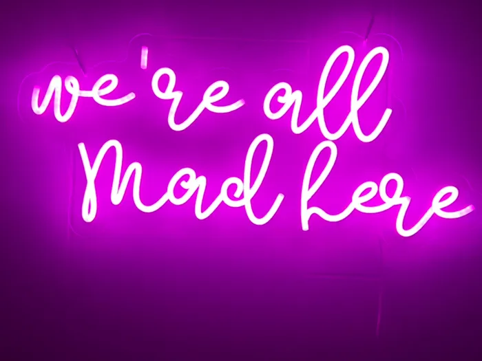 AllSignsToday.Com - We're All Mad Here Neon Sign
