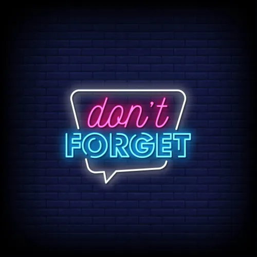Don't Forget Neon Sign - All Signs Today