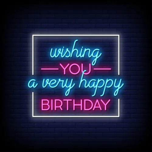Wishing You A Very Happy Birthday Neon Sign - All Signs Today