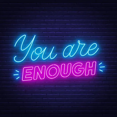 You Are Enough Neon Sign - All Signs Today