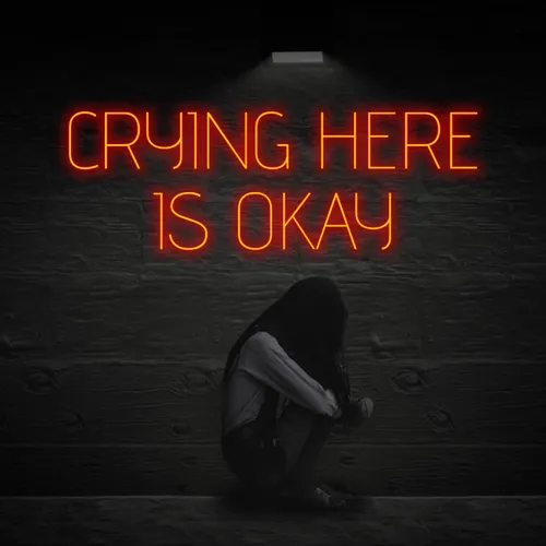 Crying Here Is Okay Neon Sign - All Signs Today