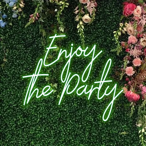 Enjoy The Party Neon Sign - All Signs Today