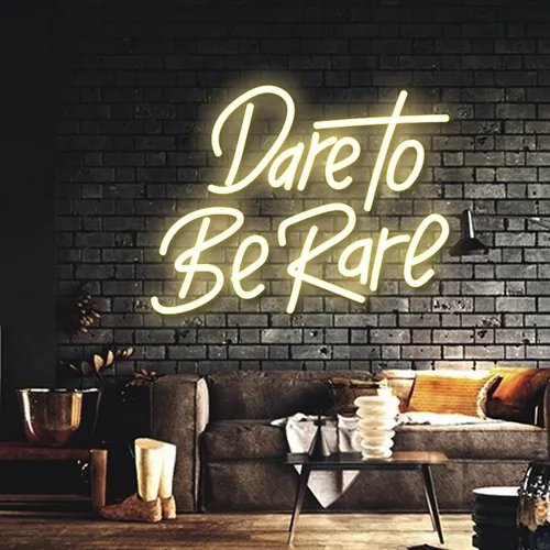 Dare to Be Rare Neon Sign - All Signs Today