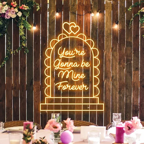 You're Gonna Be Mine Forever Neon Sign - All Signs Today
