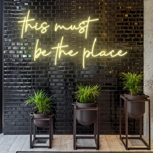 This Must Be The Place LED Neon Sign - All Signs Today