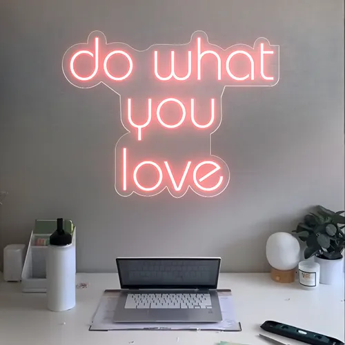 Do What You Love Neon Sign - All Signs Today
