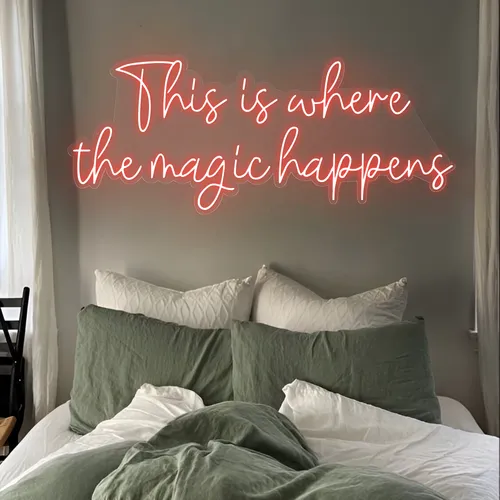 This is Where The Magic Happens Neon Sign