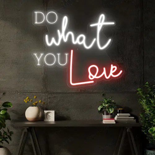 Do What You Love Neon Signa - All Signs Today