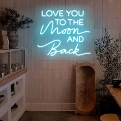 I Love You To The Moon And Back Neon Sign - All Signs Today