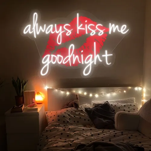 Always Kiss Me Goodnight Neon Sign - All Signs Today