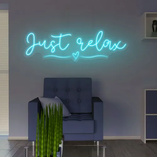 Just Relax Neon Sign - All Signs Today