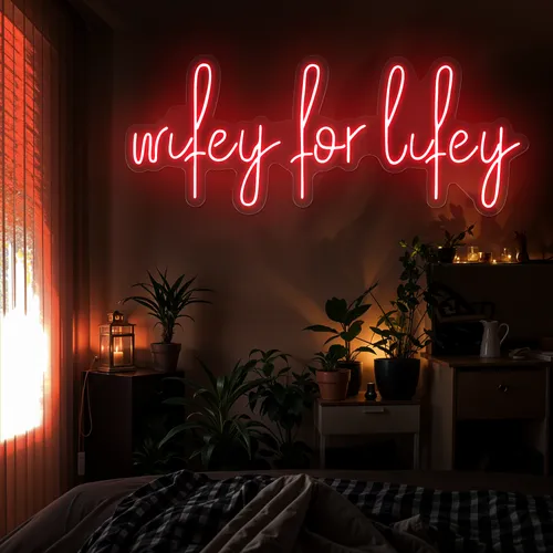 Wifey for Lifey Neon Sign - All Signs Today