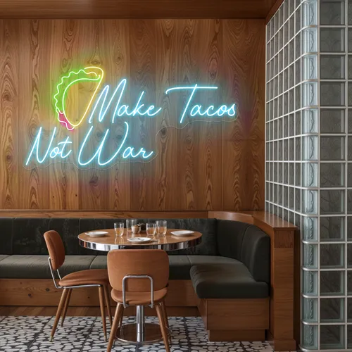 Spicy "Make Tacos Not War" Neon Sign - All Signs Today
