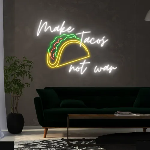 Delicious "Make Tacos Not War" Neon Sign - All Signs Today