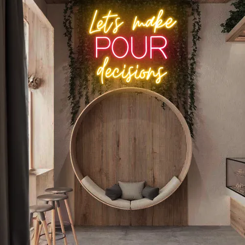 Glowing "Let's Make Pour Decisions" Neon Sign - All Signs Today