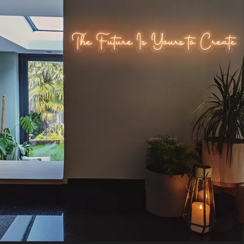 Ambitious The Future is Yours to Create Neon Sign - All Signs Today