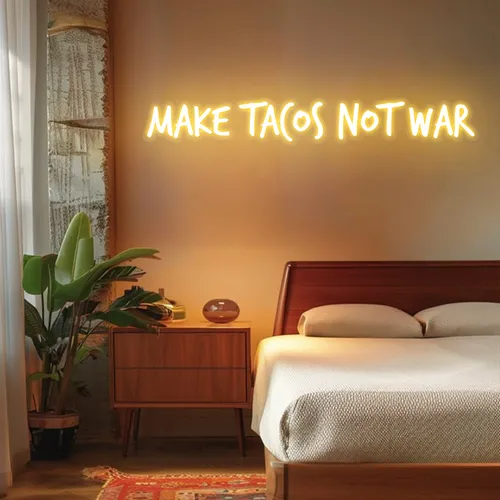 Zesty "Make Tacos Not War" Neon Sign - All Signs Today