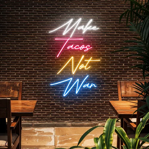 Flavorful "Make Tacos Not War" Neon Sign - All Signs Today