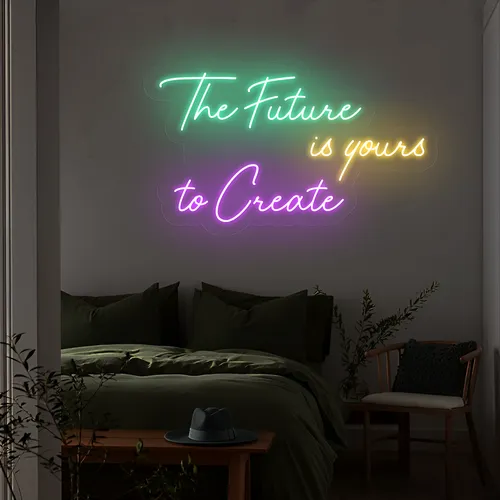 Visionary The Future is Yours to Create Neon Sign - All Signs Today