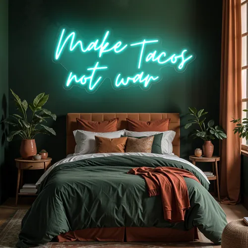 Sizzling "Make Tacos Not War" Neon Sign - All Signs Today