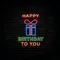 Happy Birthday To You with Gift Neon Sign - All Signs Today