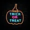 Pumpin Trick or Treat Neon Sign - All Signs Today