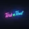 Trick or Treat Lettering Neon Sign - All Signs Today