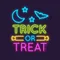 Trick Or Treat Neon Sign - All Signs Today