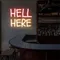 Hell Here Neon Signs - All Signs Today
